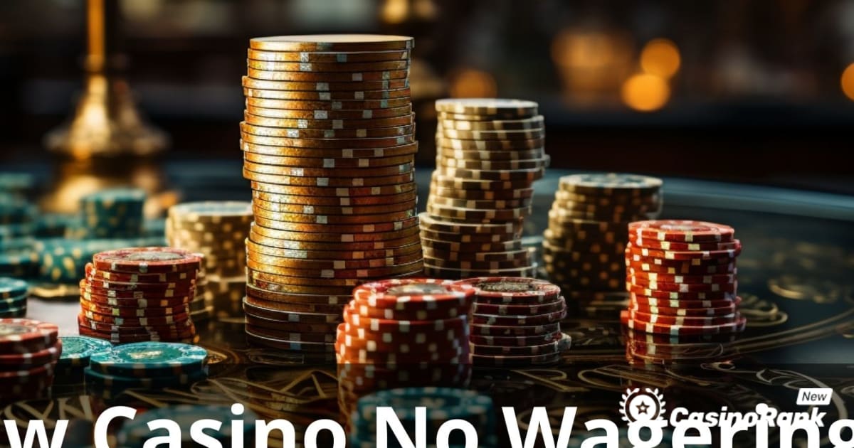 Nejlepší nové kasino bez požadavků na sázení: The Ultimate Guide