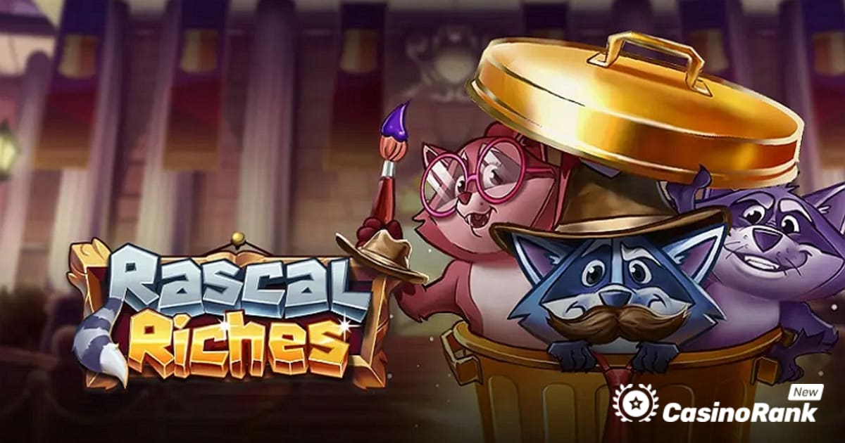 Play'n GO následuje tři Rogue Raccoons ve slotu Rascal Riches